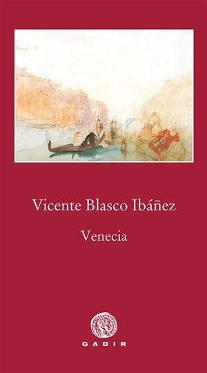 VENECIA | 9788494576546 | BLASCO IBÁÑEZ, VICENTE | Llibreria L'Odissea - Libreria Online de Vilafranca del Penedès - Comprar libros