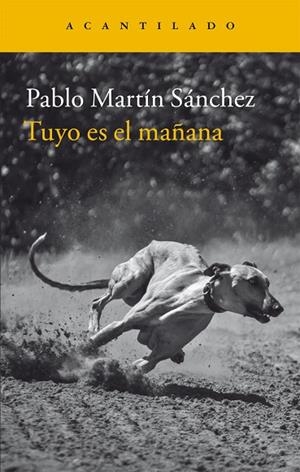 TUYO ES EL MAÑANA | 9788416748174 | MARTÍN SÁNCHEZ, PABLO | Llibreria Online de Vilafranca del Penedès | Comprar llibres en català