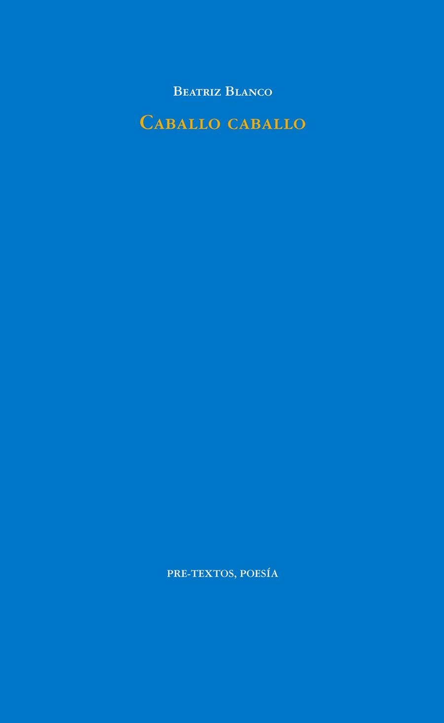 CABALLO CABALLO | 9788416906062 | BLANCO, BEATRIZ | Llibreria Online de Vilafranca del Penedès | Comprar llibres en català