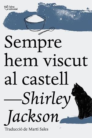 SEMPRE HEM VISCUT AL CASTELL | 9788494508547 | JACKSON, SHIRLEY | Llibreria L'Odissea - Libreria Online de Vilafranca del Penedès - Comprar libros