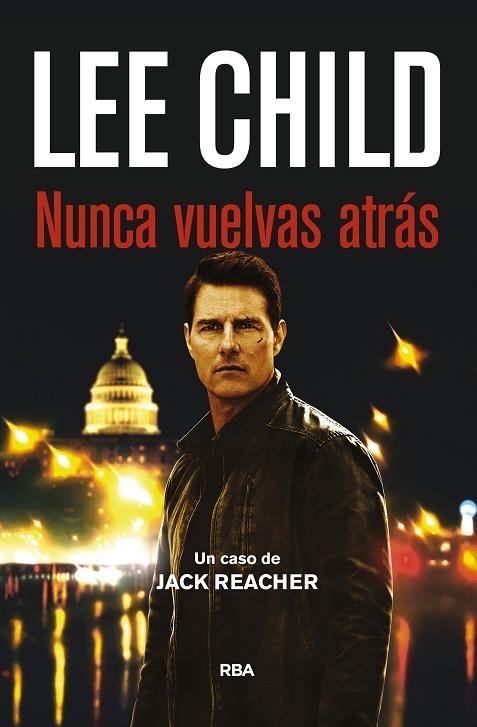 NUNCA VUELVAS ATRÁS | 9788490565094 | CHILD, LEE | Llibreria Online de Vilafranca del Penedès | Comprar llibres en català