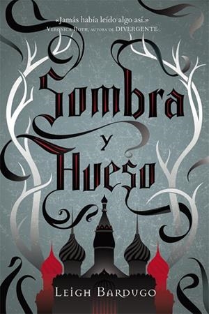 SOMBRA Y HUESO | 9788415709350 | BARDUGO, LEIGH | Llibreria L'Odissea - Libreria Online de Vilafranca del Penedès - Comprar libros