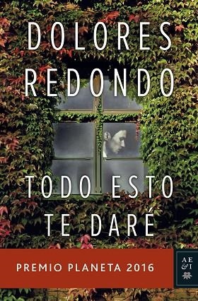 TODO ESTO TE DARÉ ( PLANETA 2016 ) | 9788408163176 | REDONDO, DOLORES | Llibreria L'Odissea - Libreria Online de Vilafranca del Penedès - Comprar libros