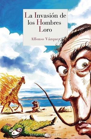 LA INVASIÓN DE LOS HOMBRES LORO | 9788415973928 | VÁZQUEZ, ALFONSO | Llibreria L'Odissea - Libreria Online de Vilafranca del Penedès - Comprar libros