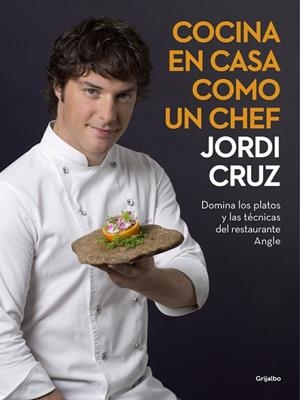 COCINA EN CASA COMO UN CHEF | 9788416449507 | CRUZ, JORDI | Llibreria L'Odissea - Libreria Online de Vilafranca del Penedès - Comprar libros