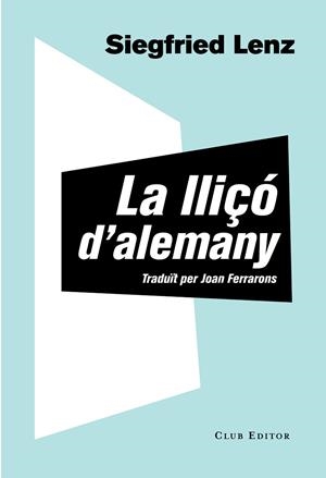 LLIÇÓ D'ALEMANY | 9788473292061 | LENZ, SIEGFRIED | Llibreria Online de Vilafranca del Penedès | Comprar llibres en català