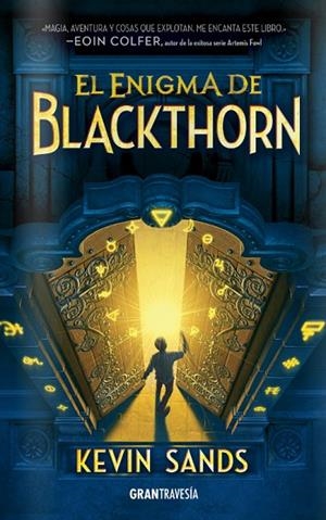 EL ENIGMA DE BLACKTHORN | 9788494551734 | SANDS, KEVIN | Llibreria Online de Vilafranca del Penedès | Comprar llibres en català