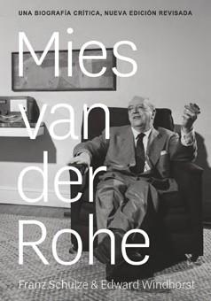 LUDWIG MIES VAN DER ROHE | 9788494606601 | SCHULZE, FRANZ / WINDHORST, EDWARD | Llibreria L'Odissea - Libreria Online de Vilafranca del Penedès - Comprar libros