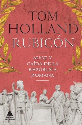 RUBICÓN | 9788416222360 | HOLLAND, TOM | Llibreria Online de Vilafranca del Penedès | Comprar llibres en català
