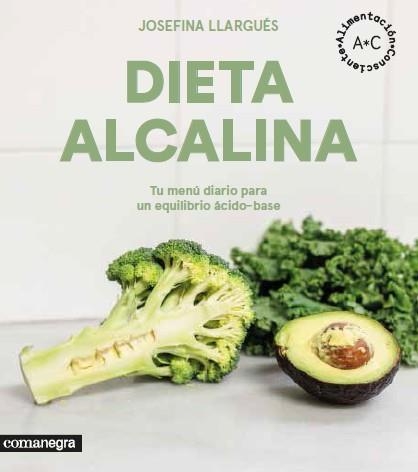 DIETA ALCALINA | 9788416605545 | LLARGUÉS, JOSEFINA | Llibreria L'Odissea - Libreria Online de Vilafranca del Penedès - Comprar libros
