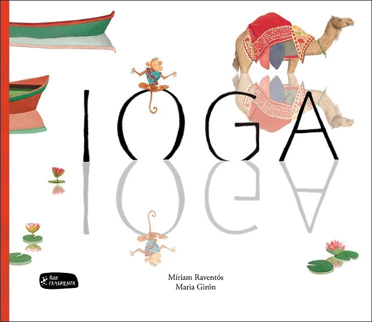 IOGA | 9788415518488 | RAVENTÓS BARANGÉ, MÍRIAM | Llibreria L'Odissea - Libreria Online de Vilafranca del Penedès - Comprar libros