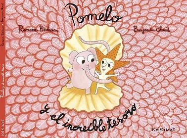 POMELO Y EL INCREÍBLE TESORO | 9788416126699 | BADESCU, RAMONA / CHAUD, BENJAMIN | Llibreria L'Odissea - Libreria Online de Vilafranca del Penedès - Comprar libros