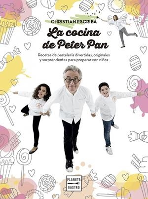LA COCINA DE PETER PAN | 9788408159568 | ESCRIBÀ THOLONIAT, CHRISTIAN | Llibreria L'Odissea - Libreria Online de Vilafranca del Penedès - Comprar libros