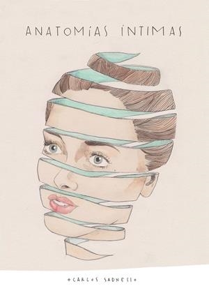 ANATOMÍAS ÍNTIMAS | 9788416489947 | SADNESS, CARLOS  | Llibreria Online de Vilafranca del Penedès | Comprar llibres en català
