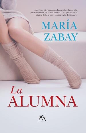 LA ALUMNA | 9788416002566 | ZABAY BES, MARÍA | Llibreria L'Odissea - Libreria Online de Vilafranca del Penedès - Comprar libros
