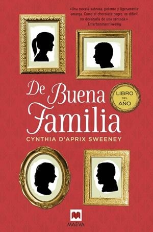 DE BUENA FAMILIA | 9788416363834 | D'APRIX SWEENEY, CYNTHIA | Llibreria L'Odissea - Libreria Online de Vilafranca del Penedès - Comprar libros