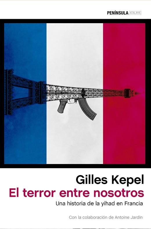 EL TERROR ENTRE NOSOTROS | 9788499425511 | KEPEL, GILLES  | Llibreria L'Odissea - Libreria Online de Vilafranca del Penedès - Comprar libros