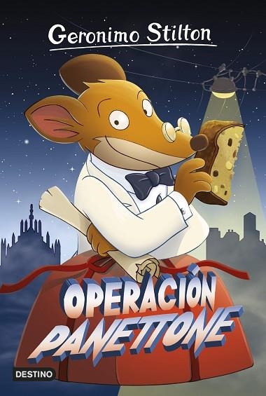 OPERACIÓN PANETTONE | 9788408161332 | STILTON, GERONIMO  | Llibreria L'Odissea - Libreria Online de Vilafranca del Penedès - Comprar libros