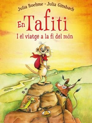EN TAFITI I EL VIATGE A LA FI DEL MÓN | 9788416773183 | BOEHME, JULIA | Llibreria Online de Vilafranca del Penedès | Comprar llibres en català