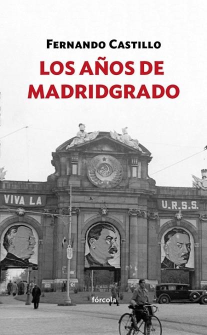 LOS AÑOS DE MADRIDGRADO | 9788416247769 | CASTILLO CÁCERES, FERNANDO | Llibreria L'Odissea - Libreria Online de Vilafranca del Penedès - Comprar libros