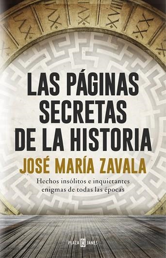LAS PÁGINAS SECRETAS DE LA HISTORIA | 9788401017575 | ZAVALA, JOSE MARIA | Llibreria L'Odissea - Libreria Online de Vilafranca del Penedès - Comprar libros