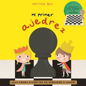MI PRIMER AJEDREZ | 9788448847326 | GEIS CONTI, PATRICIA | Llibreria L'Odissea - Libreria Online de Vilafranca del Penedès - Comprar libros