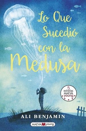 LO QUE SUCEDIÓ CON LA MEDUSA | 9788416690077 | BENJAMIN, ALI | Llibreria L'Odissea - Libreria Online de Vilafranca del Penedès - Comprar libros