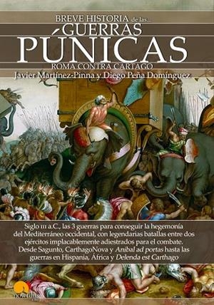 BREVE HISTORIA DE LAS GUERRAS PÚNICAS | 9788499678443 | MARTÍNEZ-PINNA, JAVIER / PEÑA DOMÍNGUEZ, DIEGO | Llibreria L'Odissea - Libreria Online de Vilafranca del Penedès - Comprar libros