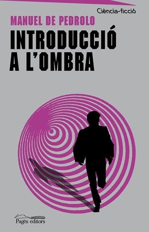 INTRODUCCIÓ A L'OMBRA | 9788499757353 | DE PEDROLO MOLINA, MANUEL | Llibreria Online de Vilafranca del Penedès | Comprar llibres en català