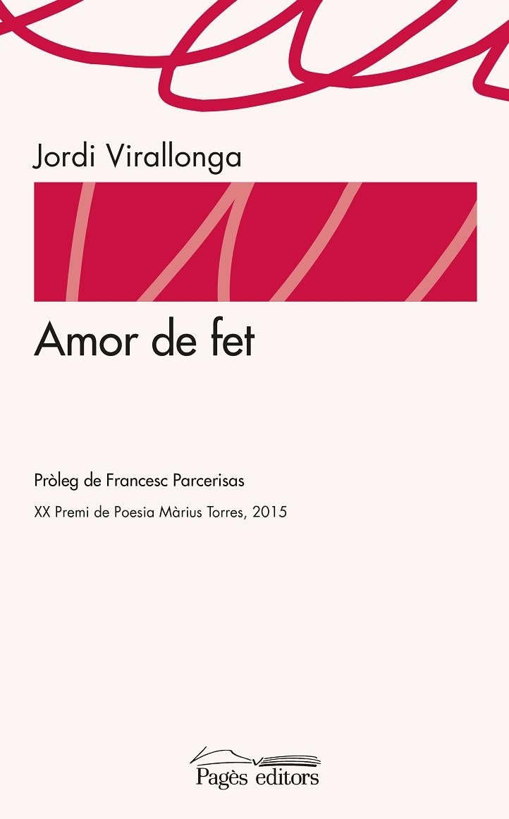 AMOR DE FET | 9788499757902 | VIRALLONGA EGUREN, JORDI | Llibreria L'Odissea - Libreria Online de Vilafranca del Penedès - Comprar libros
