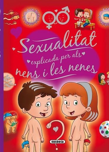 SEXUALITAT EXPLICADA PER ALS NENS I LES NENES | 9788467734959 | MARTÍN, ARTURO/EL TALLER | Llibreria L'Odissea - Libreria Online de Vilafranca del Penedès - Comprar libros