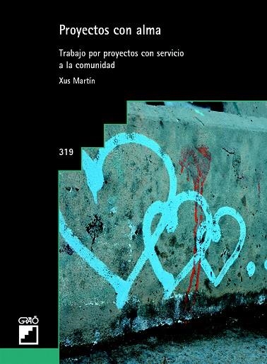PROYECTOS CON ALMA | 9788499807317 | MARTÍN GARCÍA, XUS | Llibreria L'Odissea - Libreria Online de Vilafranca del Penedès - Comprar libros