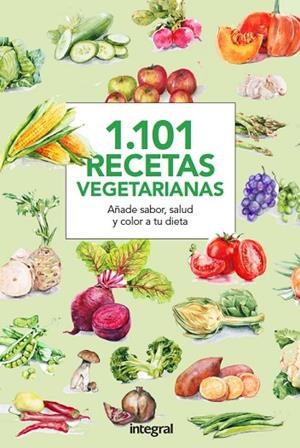 1.101 RECETAS VEGETARIANAS | 9788490566015 | CUERPOMENTE | Llibreria L'Odissea - Libreria Online de Vilafranca del Penedès - Comprar libros