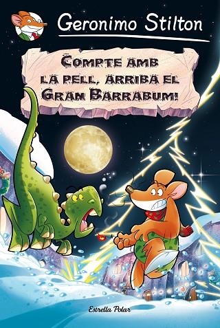 COMPTE AMB LA PELL ARRIBA EL GRAN BARRABUM ! | 9788491370192 | STILTON, GERONIMO | Llibreria L'Odissea - Libreria Online de Vilafranca del Penedès - Comprar libros