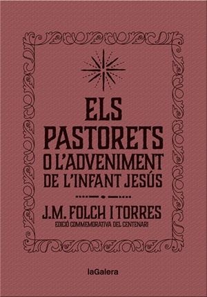 ELS PASTORETS O L'ADVENIMENT DE L'INFANT JESÚS | 9788424658892 | FOLCH I TORRES, JOSEP MARIA | Llibreria L'Odissea - Libreria Online de Vilafranca del Penedès - Comprar libros