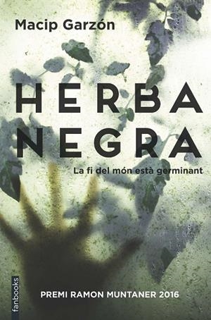 HERBA NEGRA | 9788416716111 | MACIP / GARZON | Llibreria L'Odissea - Libreria Online de Vilafranca del Penedès - Comprar libros