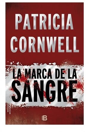 LA MARCA DE LA SANGRE | 9788466658775 | CORNWELL, PATRICIA | Llibreria L'Odissea - Libreria Online de Vilafranca del Penedès - Comprar libros