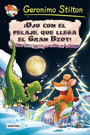OJO CON EL PELAJE QUE LLEGA EL GRAN BZOT ! | 9788408159445 | STITLON, GERONIMO | Llibreria L'Odissea - Libreria Online de Vilafranca del Penedès - Comprar libros