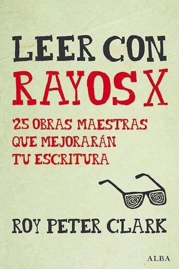 LEER CON RAYOS X | 9788490652350 | CLARK, ROY PETER | Llibreria L'Odissea - Libreria Online de Vilafranca del Penedès - Comprar libros
