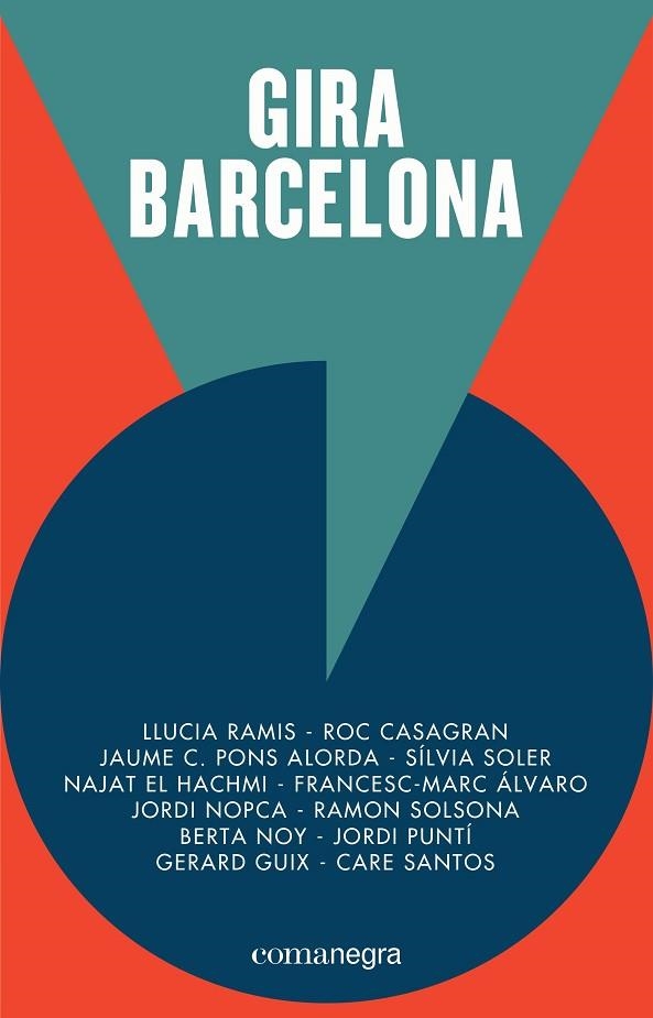GIRA BARCELONA | 9788416605378 | PUNTÍ, JORDI/EL HACHMI, NAJAT/SANTOS, CARE/SOLER, SÍLVIA/SOLSONA, RAMON/CASAGRAN, ROC/NOPCA, JORDI/N | Llibreria L'Odissea - Libreria Online de Vilafranca del Penedès - Comprar libros