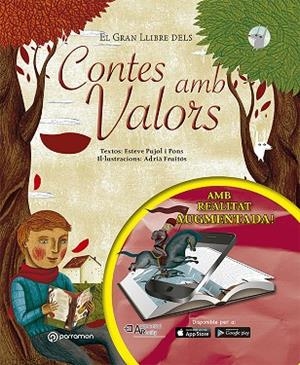 EL GRAN LLIBRE DELS CONTES AMB VALORS | 9788434211582 | PUJOL I PONS, ESTEVE/FRUITÓS, ADRIÀ | Llibreria Online de Vilafranca del Penedès | Comprar llibres en català