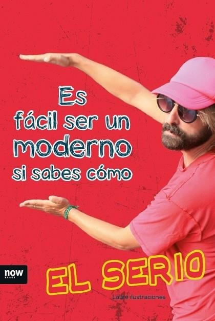 ES FÁCIL SER UN MODERNO SI SABES COMO | 9788416154791 | MACÍAS GONZÁLEZ, OMAR/COT BABOT, MARC | Llibreria Online de Vilafranca del Penedès | Comprar llibres en català