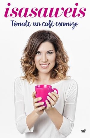 TÓMATE UN CAFÉ CONMIGO | 9788427043008 | ISASAWEIS | Llibreria Online de Vilafranca del Penedès | Comprar llibres en català