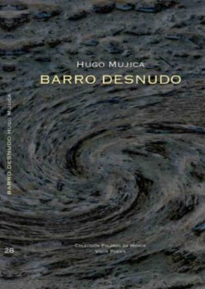 BARRO DESNUDO | 9788498952285 | MÚJICA, HUGO | Llibreria Online de Vilafranca del Penedès | Comprar llibres en català