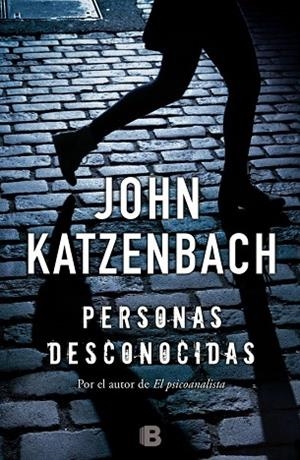 PERSONAS DESCONOCIDAS | 9788466659314 | KATZENBACH, JOHN | Llibreria L'Odissea - Libreria Online de Vilafranca del Penedès - Comprar libros