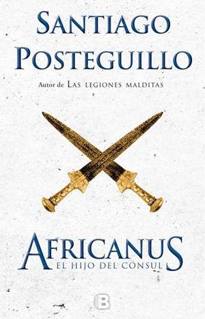 AFRICANUS EL HIJO DEL CÓNSUL ( 10 ANIVERSARIO ) | 9788466660419 | POSTEGUILLO, SANTIAGO | Llibreria L'Odissea - Libreria Online de Vilafranca del Penedès - Comprar libros