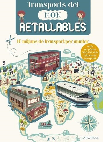 TRANSPORTS DEL MÓN RETALLABLES | 9788416641499 | LAROUSSE EDITORIAL | Llibreria Online de Vilafranca del Penedès | Comprar llibres en català