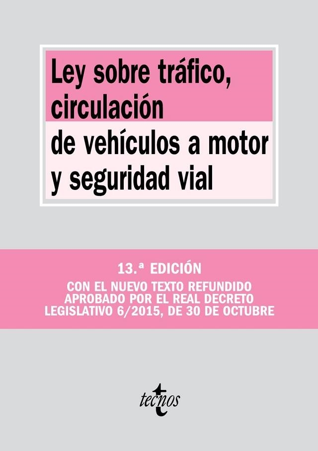 LEY SOBRE TRÁFICO CIRCULACIÓN DE VEHÍCULOS A MOTOR Y SEGURIDAD VIAL | 9788430968275 | EDITORIAL TECNOS | Llibreria L'Odissea - Libreria Online de Vilafranca del Penedès - Comprar libros