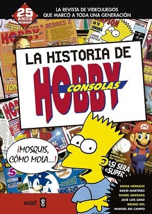 LA HISTORIA DE HOBBY CONSOLAS 1991-2001 | 9788441436909 | HERRANZ, SONIA/MARTÍNEZ, DAVID/QUESADA, DANIEL/DEL CAMPO, MANUEL/SOL, BRUNO | Llibreria L'Odissea - Libreria Online de Vilafranca del Penedès - Comprar libros