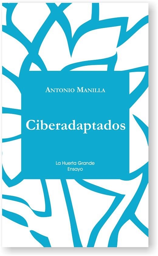 CIBERADAPTADOS | 9788494460388 | MANILLA, ANTONIO | Llibreria L'Odissea - Libreria Online de Vilafranca del Penedès - Comprar libros